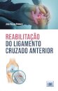 Reabilitação do ligamento cruzado anterior