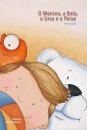 O Menino, a bola, o urso e o peixe