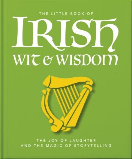 The Little Book of Irish Wit & Wisdom