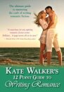 Kate Walkers' 12-Point Guide to Writing Romance