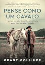 Pense Como Um Cavalo