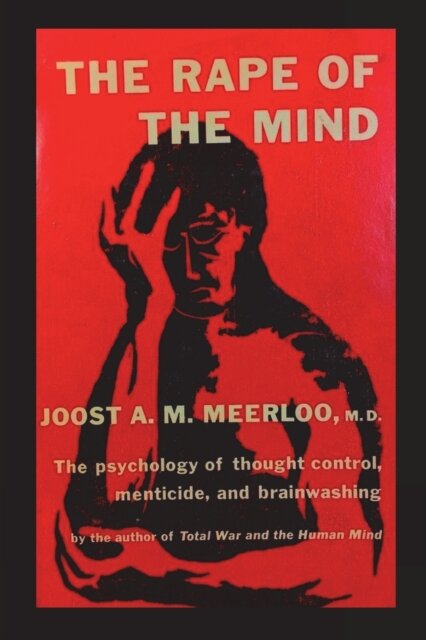The Rape of the Mind