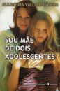 Sou Mae De Dois Adolescentes