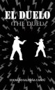 El Duelo (The Duel)