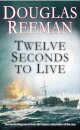 Twelve Seconds To Live