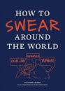 How to Swear Around the World