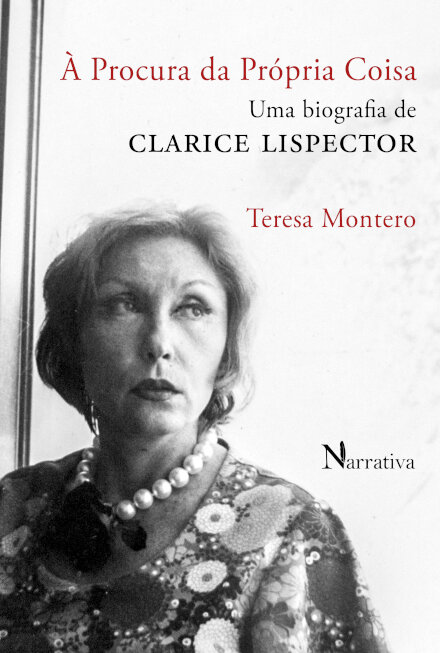 À Procura da Própria Coisa - Uma Biografia de Clarice Lispector