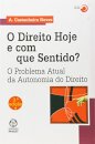 O Direito Hoje Com Que Sentido?