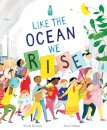 Like the Ocean We Rise