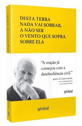 Desta Terra Nada Vai Sobrar, A Não Ser O Vento Que Sopra Sobre Ela