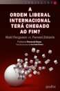 A Ordem Liberal Internacional Terá Chegado Ao Fim?