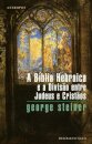 A Bíblia Hebraica E A Divisão Entre Judeus E Cristãos