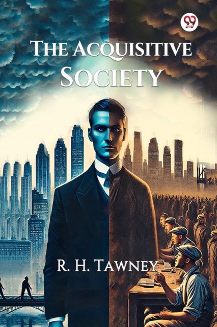 The Acquisitive Society (Edition1)