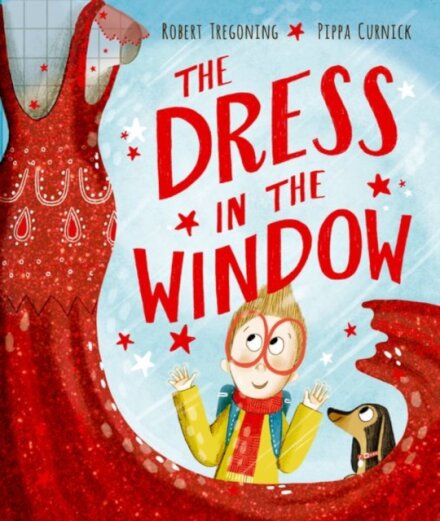 The Dress in the Window - A joyful LGBTQ+ picture book about self-expression, identity and finding the courage to be yourself