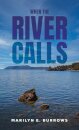 When the River Calls