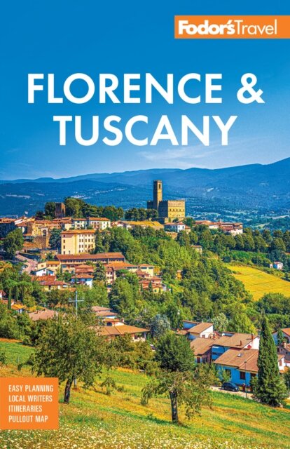 Florence And Tuscany Fodor'S