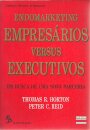 Endomarketing - Empresários Versus Executivos