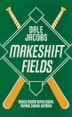 Makeshift Fields