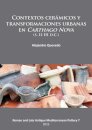Contextos ceramicos y transformaciones urbanas en Carthago Nova (s. II-III d.C.)