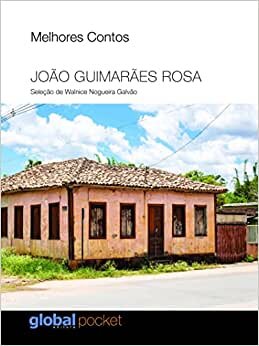 Melhores Contos João Guimarães Rosa