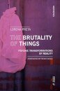 The Brutality of Things