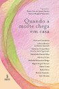 Quando A Morte Chega Em Casa