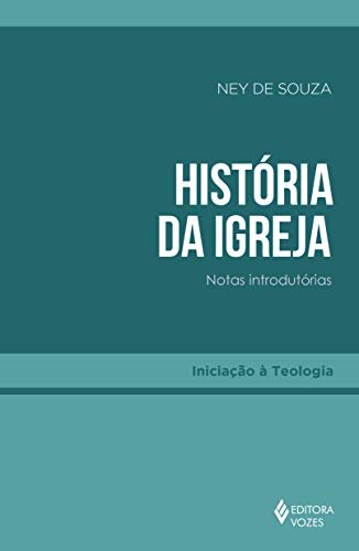 História Da Igreja: Notas Introdutórias
