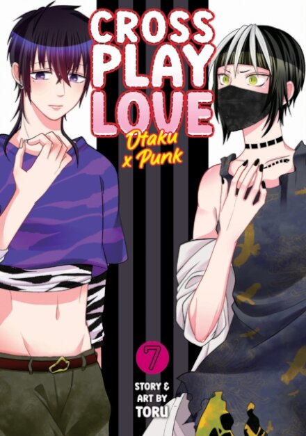 Crossplay Love: Otaku X Punk Vol. 7