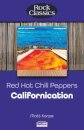 Red Hot Chili Peppers: Californication (Rock Classics)