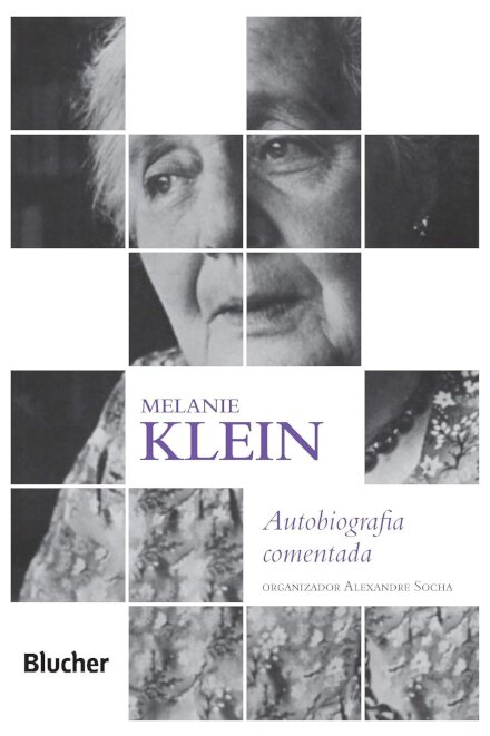 Melanie Klein: Autobiografa Comentada