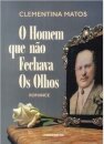 Homem Que Nao Fechava Os Olhos