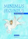 Minimus Secundus: Moving on in Latin: Pupil’s Book