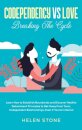 Codependency Vs Love