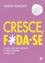 Cresce, F*Da-Se!