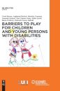 Barriers to Play and Recreation for Children and Young People with Disabilities