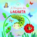 Ciclos da Natureza 3: A Viagem da Lagarta