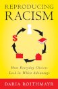 Reproducing Racism