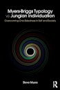 Myers-Briggs Typology vs. Jungian Individuation