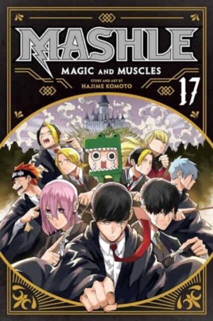 Mashle: Magic And Muscles Vol. 17