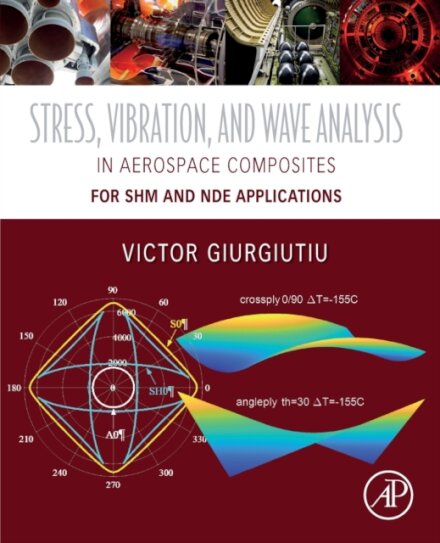 Stress, Vibration, and Wave Analysis in Aerospace Composites