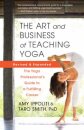 The Art and Business of Teaching Yoga (revised)