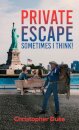 Private Escape