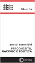Preconceito, Racismo E Política