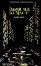 Immer nur bei Nacht