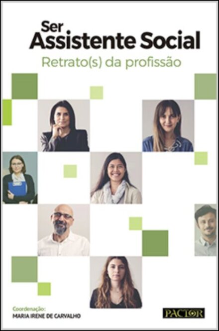 Ser Assistente Social-Retrato(s) da profissão