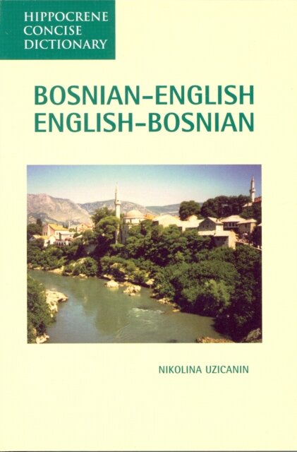 Bosnian-English, English-Bosnian Concise Dictionary