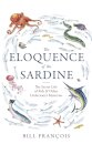 The Eloquence of the Sardine