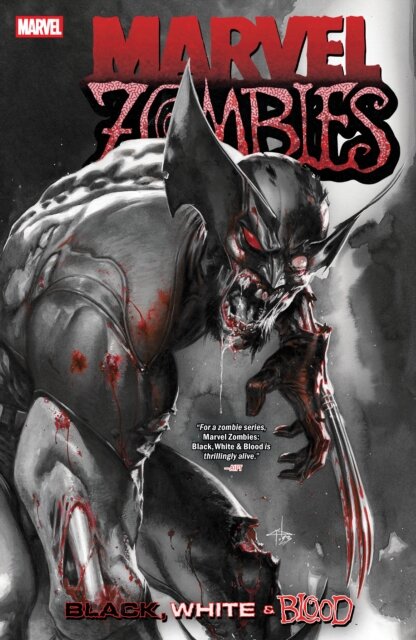 Marvel Zombies: Black White & Blood