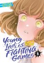 Young Ladies Don't Play Fighting Games Vol. 5