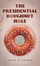 The Presidential Doughnut Hole